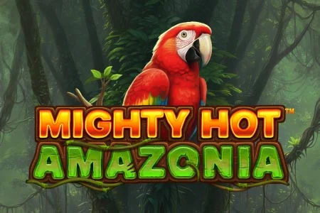 Mighty Hot Amazonia
